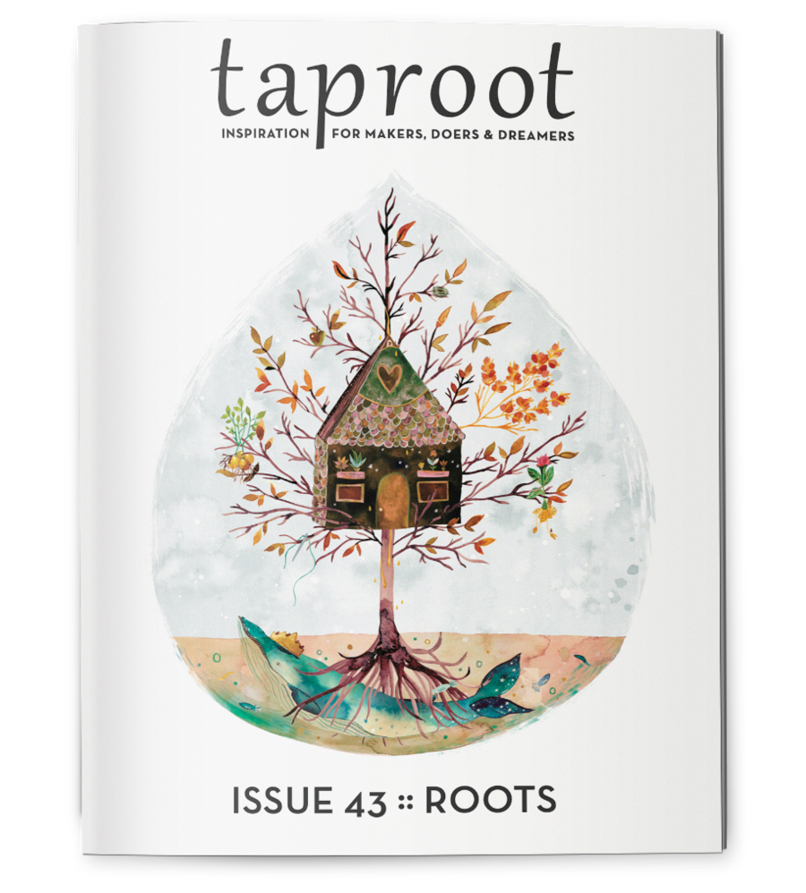 Issue 43 :: Roots Taproot Magazine